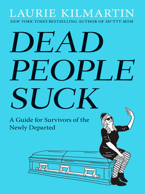 Title details for Dead People Suck by Laurie Kilmartin - Wait list